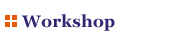 Workshop